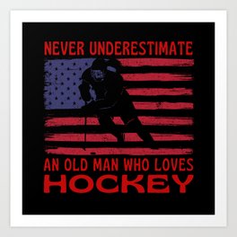 Old Man Who Loves Hockey US Flag Art Print | Fathers Day, Graphicdesign, Grandpa, Old Man, Rail Modelling, Train, Model Maker, Steam Engine, Usa, Stars And Stripes 