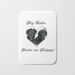 Black Labrador "My Labs Make me Happy" Bath Mat | Labs, Labradorretriever, Dogs, Blacklab, Digital Manipulation, Happy, Labrador, Lablove, Animal, Quotes 