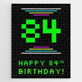 [ Thumbnail: 84th Birthday - Nerdy Geeky Pixelated 8-Bit Computing Graphics Inspired Look Jigsaw Puzzle ]