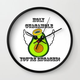 Holy Guacamole You're Engaged Wall Clock