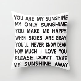 You Are My Sunshine in Black Throw Pillow