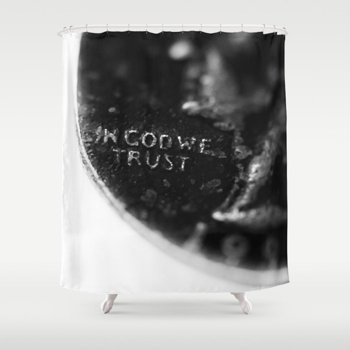 IN GOD WE TRUST Shower Curtain
