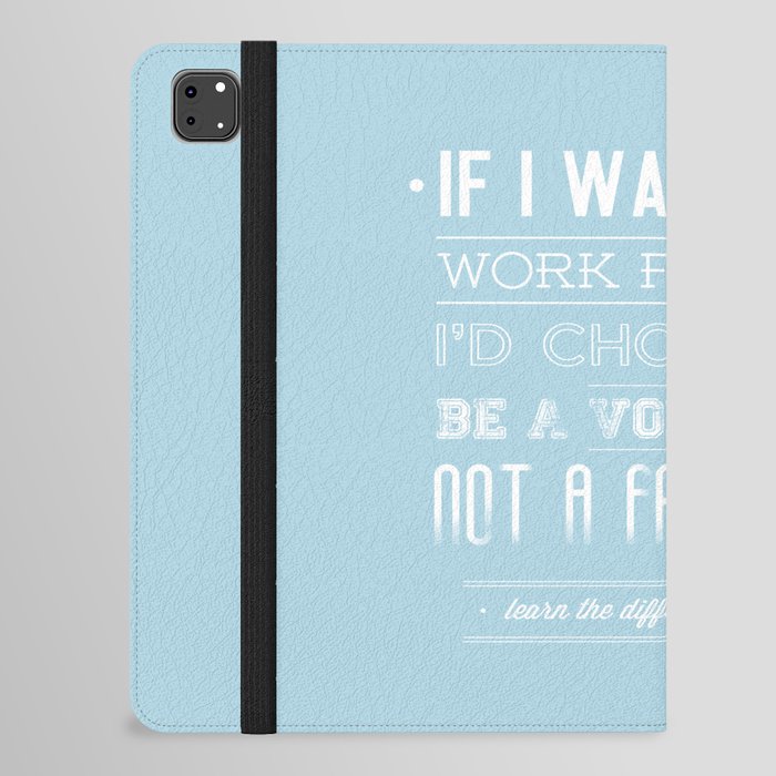 learn the difference. iPad Folio Case