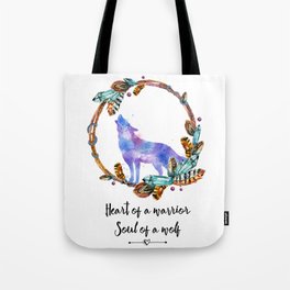 Heart of a Warrior Soul of a Wolf Typography Tote Bag