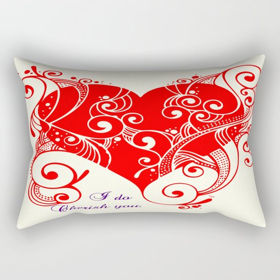 I do cherish you Rectangular Pillow