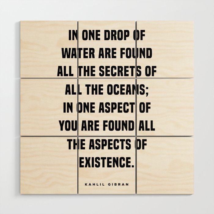 One drop of water - Kahlil Gibran Quote - Literature - Typography Print 1 Wood Wall Art