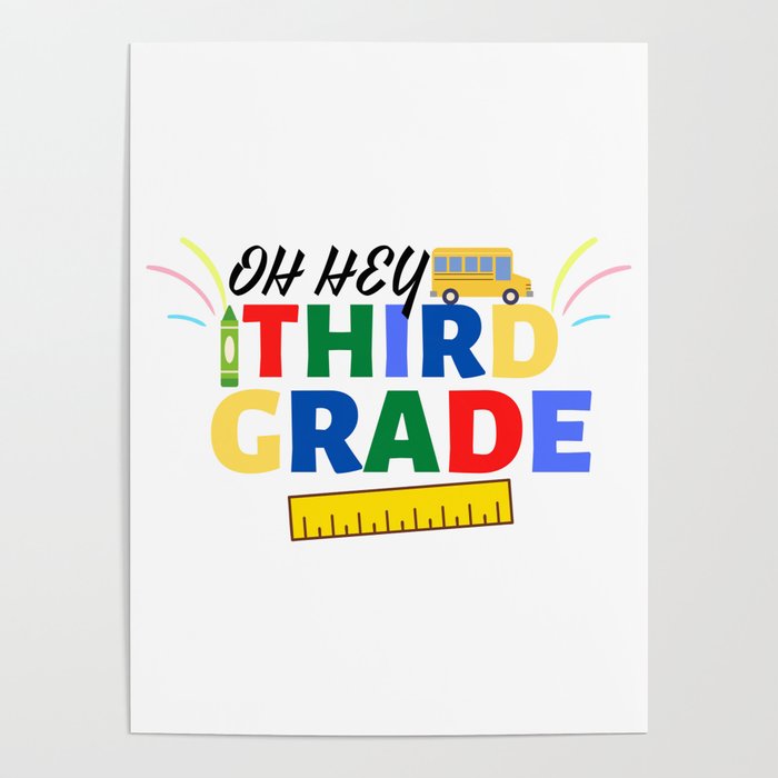 Oh Hey Third Grade Back to School Colored Design Poster