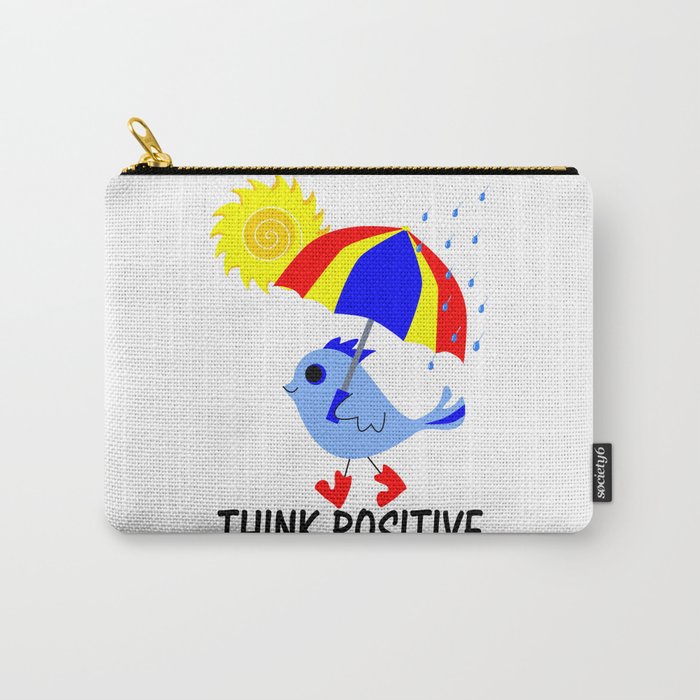 Blue Bird Think Positive Image Carry-All Pouch