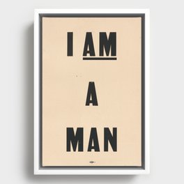 I am a Man Vintage Civil Rights Protest Poster, 1968 Framed Canvas