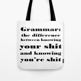 Grammar: The Difference Between Your and You're Tote Bag
