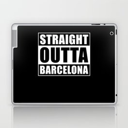 Straight Outta Barcelona Laptop Skin