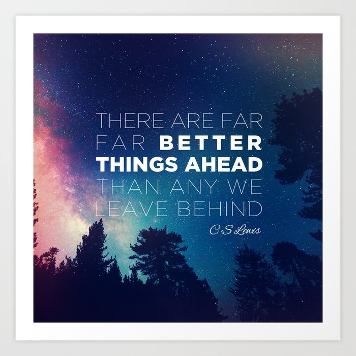 CS Lewis "Better Things Ahead" Art Print