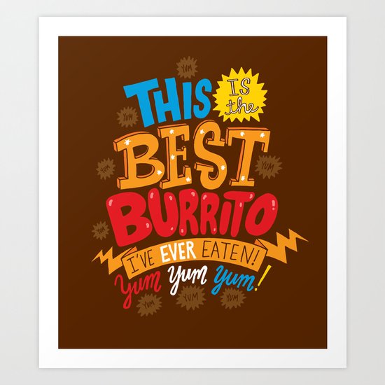 Best Burrito Art Print