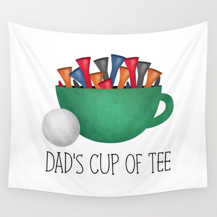 Dad's Cup Of Tee Wall Tapestry