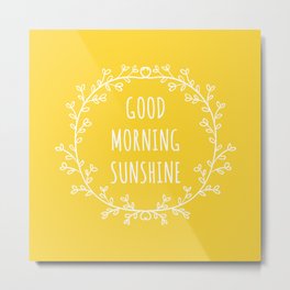 Good Morning Sunshine Metal Print | Happy, Yellow, Sunny, Vector, Good, Positive, Motivation, Graphic, Day, Summer 