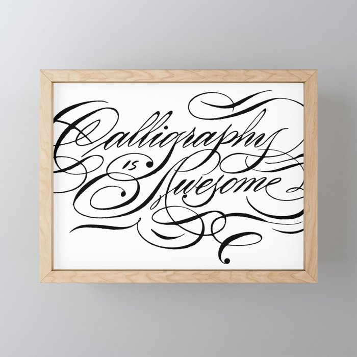Calligraphy Is Awesome Framed Mini Art Print