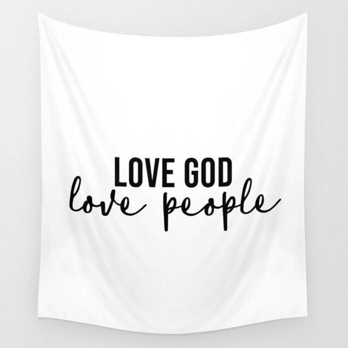 Love God Love People Wall Tapestry
