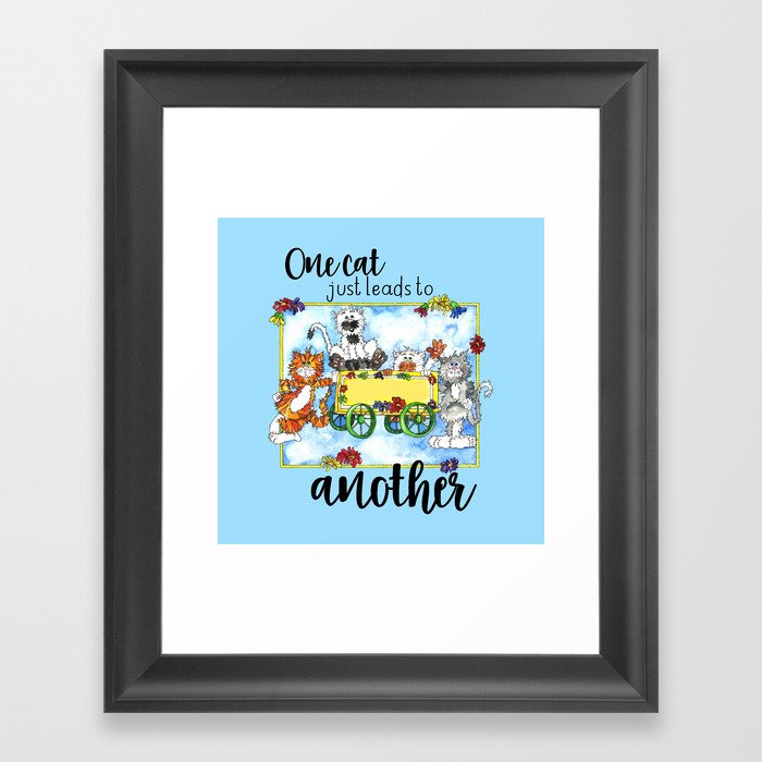 One Cat Just Leads to Another Framed Art Print