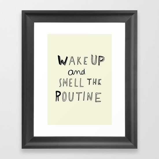 WAKE UP Framed Art Print