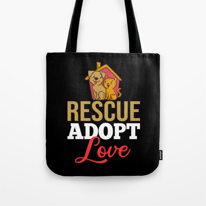 Pet Adoption Animal Rescue Dog Cat Adopt Tote Bag
