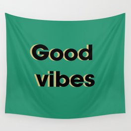 Good vibes Wall Tapestry