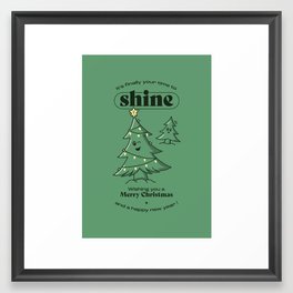 Your Time to Shine - Merry Christmas Framed Art Print