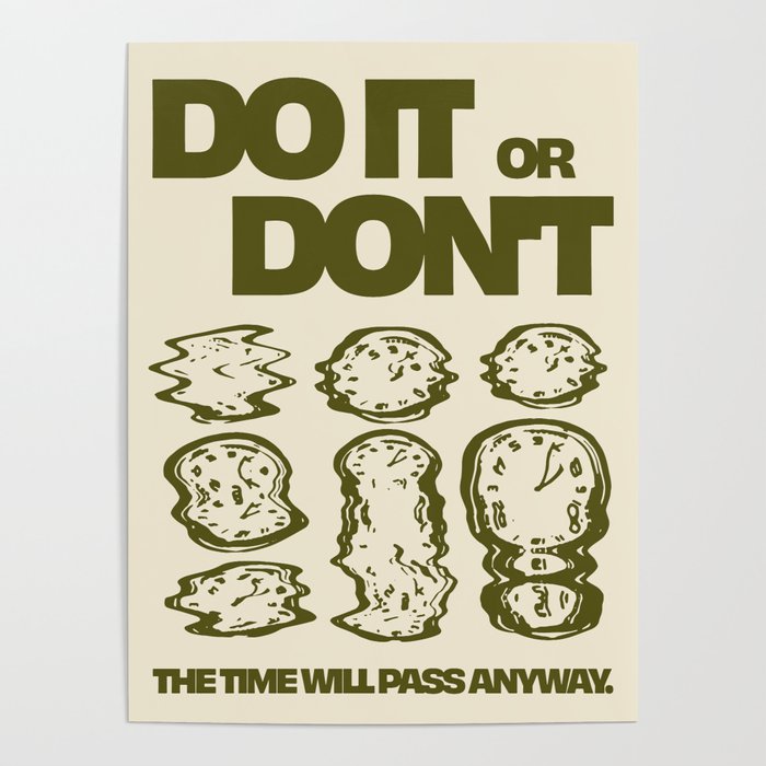 Do It or Don't Poster
