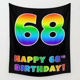[ Thumbnail: HAPPY 68TH BIRTHDAY - Multicolored Rainbow Spectrum Gradient Wall Tapestry ]