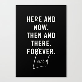 Here and Now Canvas Print