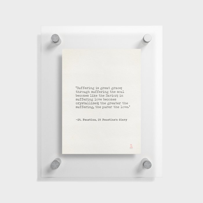 St. Faustina quote Floating Acrylic Print
