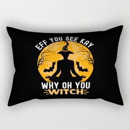 EFF You See Kay Why Oh You Halloween Witch Rectangular Pillow