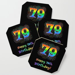 [ Thumbnail: 79th Birthday - Fun Rainbow Spectrum Gradient Pattern Text, Bursting Fireworks Inspired Background Coaster ]