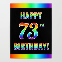 [ Thumbnail: Fun, Colorful, Rainbow Spectrum “HAPPY 73rd BIRTHDAY!” Poster ]