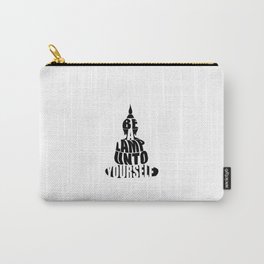 Be a lamp unto yourself- Buddha with quote Carry-All Pouch