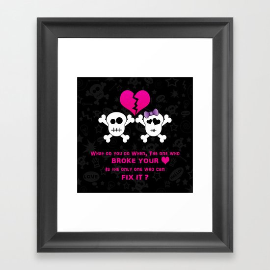 Broken Heart! Framed Art Print