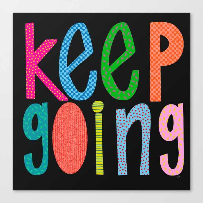 "Keep going" Canvas Print
