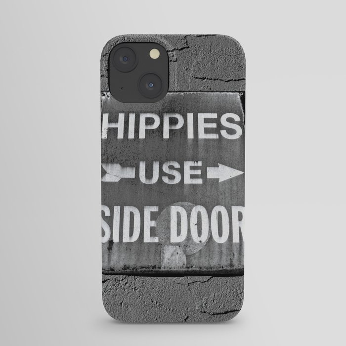 Hippies Use Side Door iPhone Case