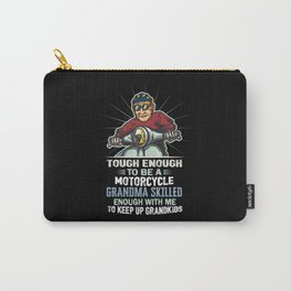Tough enough to be a motorcycle grandma Carry-All Pouch
