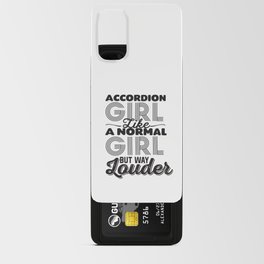 Accordion Girl Like A Normal Girl But Way Louder :Accordion Women  Android Card Case