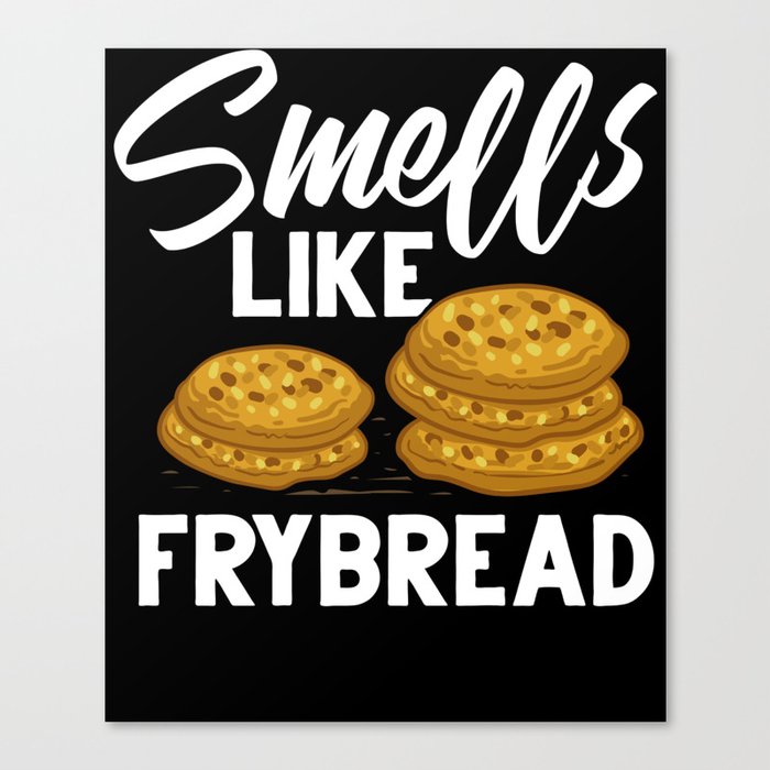 Frybread Fry Bread Indian Taco Native American Canvas Print