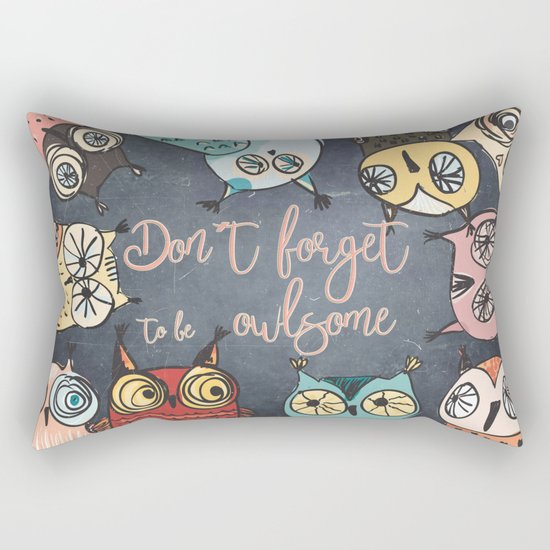 Don´t forget to be owlsome - Animal Owl Owls Fun illustration #Society6 Rectangular Pillow