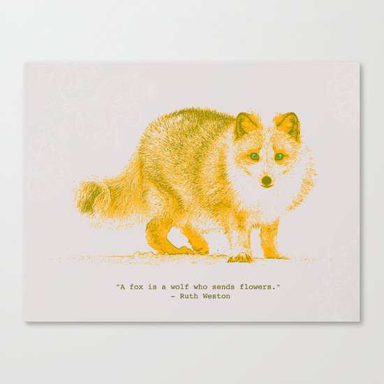 A Fox is a Wolf Who Sends Flowers Canvas Print