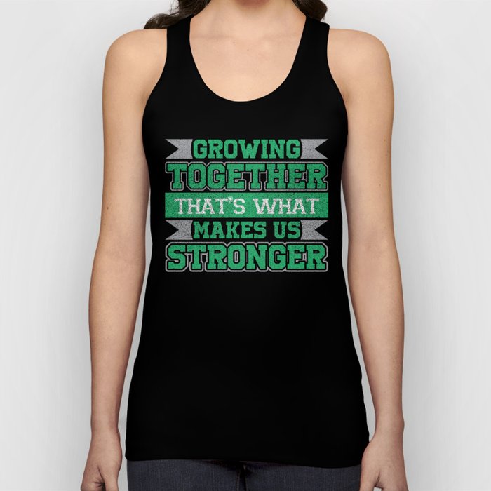 That's What Makes Us Stronger Tank Top