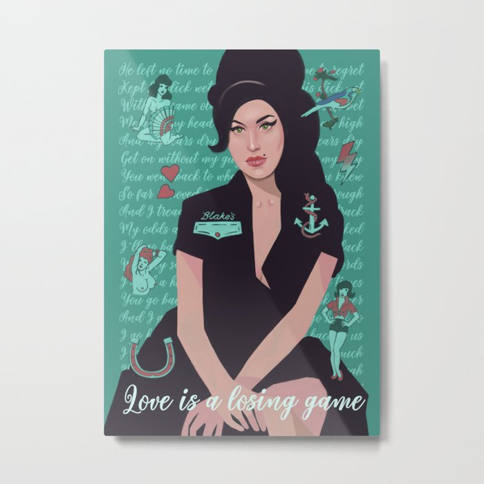 Amy, love is a losing game Metal Print