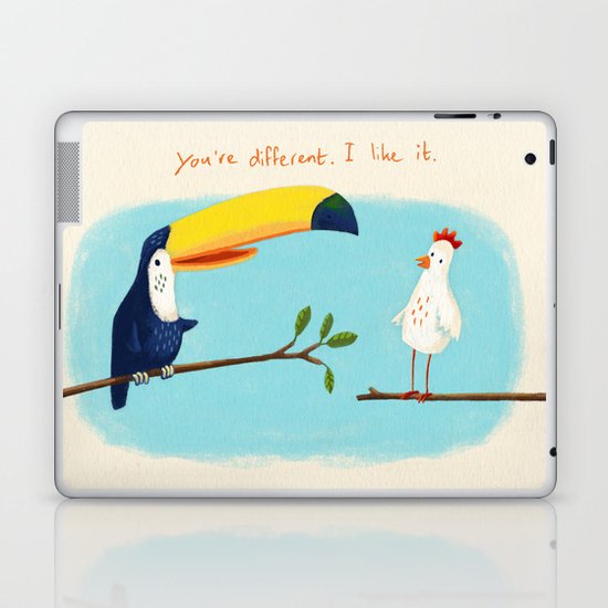 You're different. I like it. Laptop & iPad Skin