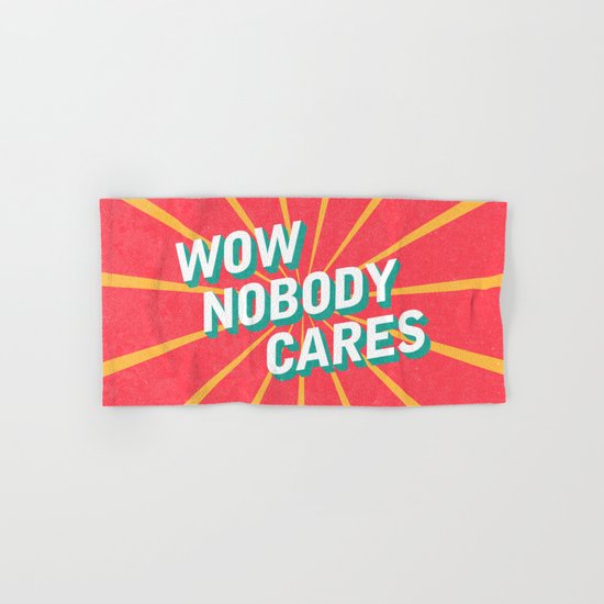 WOW, Nobody Cares Hand & Bath Towel