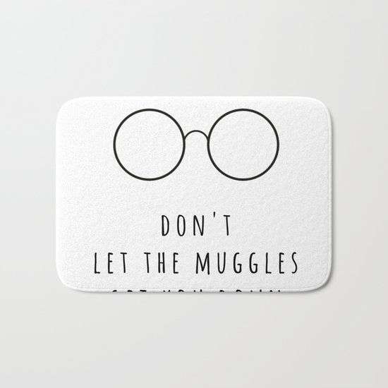 Don't Let The Muggles Get You Down Bath Mat