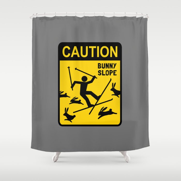 Ski Warning Sign | CAUTION: Bunny Slope | Ski Humor Shower Curtain