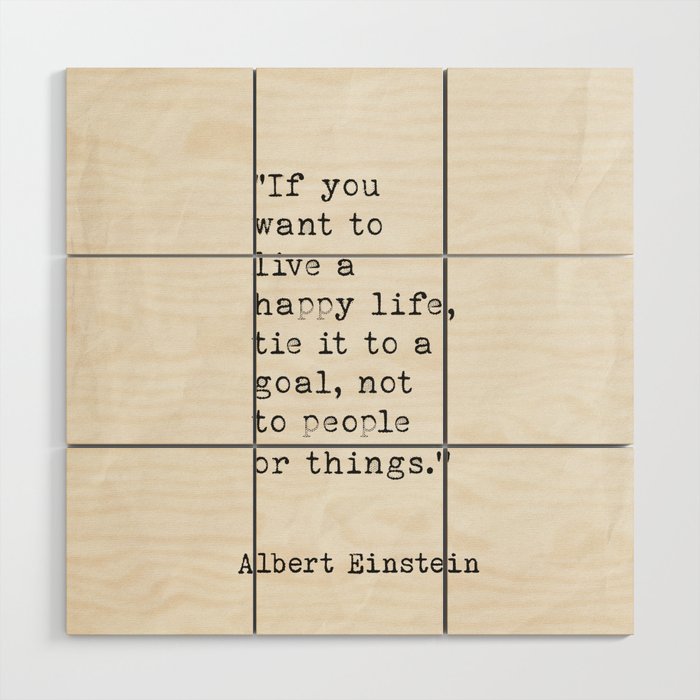 If you want to live a happy life Albert Einstein  Wood Wall Art