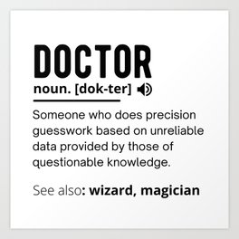 Funny Doctor Definition Art Print
